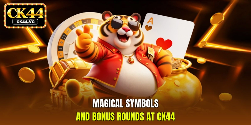 Magical symbols and bonus rounds at CK44