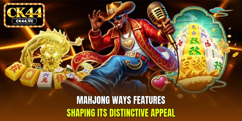 Mahjong Ways features shaping its distinctive appeal