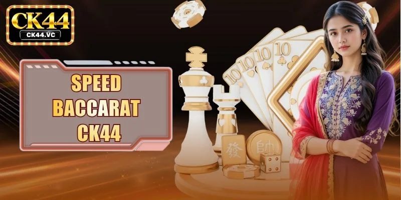 Speed Baccarat CK44 - Rapid 25 Second Dealing And Analytics