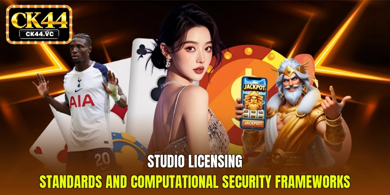 Studio licensing standards and computational security frameworks