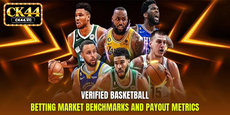 Verified basketball betting market benchmarks and payout metrics